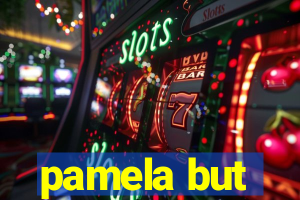 pamela but